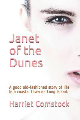 Janet of the Dunes: A Good Old-Fashioned Story ... 1724180789 Book Cover