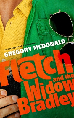 Fletch and the Widow Bradley 1538541955 Book Cover