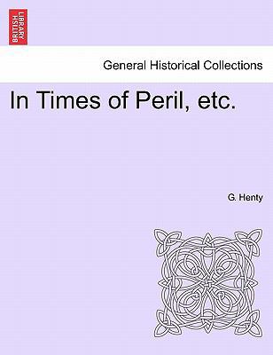 In Times of Peril, Etc. 1241196370 Book Cover