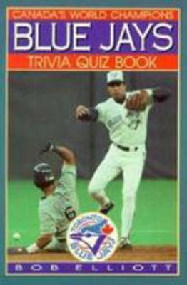 Blue Jays Trivia Quiz Book 0771085540 Book Cover