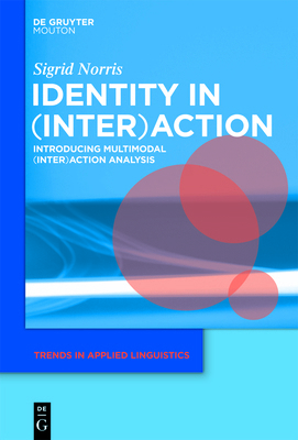 Identity in (Inter)Action: Introducing Multimod... 1934078271 Book Cover