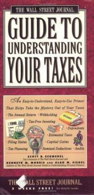 Wall Street Journal Guide to Understanding Taxe... 0671502352 Book Cover