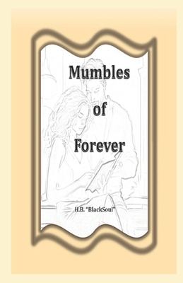 Mumbles of Forever B0CTZRZTN2 Book Cover