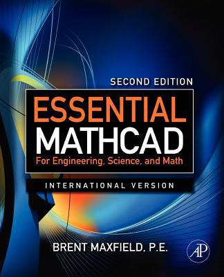 Essential MathCAD for Engineering, Science, and... 0123748461 Book Cover
