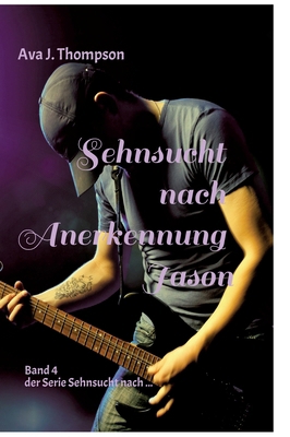 Sehnsucht nach Anerkennung - Jason: Das große F... [German] 3384470206 Book Cover