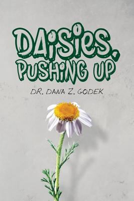 Daisies, Pushing Up 1983570125 Book Cover