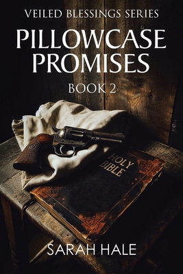 Pillowcase Promises: Book 2 B0DLJ81FXT Book Cover