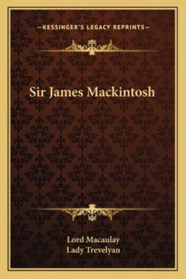 Sir James Mackintosh 116290769X Book Cover