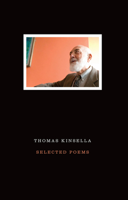 Selected Poems Thomas Kinsella 1930630409 Book Cover