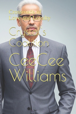 Crystal's Coalition: Crossroads of Love and Loy... B0CJXCNWDJ Book Cover