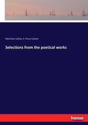 Selections from the poetical works 333727546X Book Cover