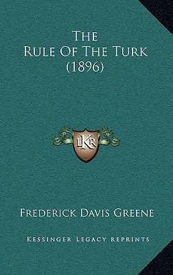 The Rule Of The Turk (1896) 1167203976 Book Cover