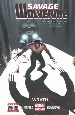 Savage Wolverine, Volume 3: Wrath 0785154868 Book Cover