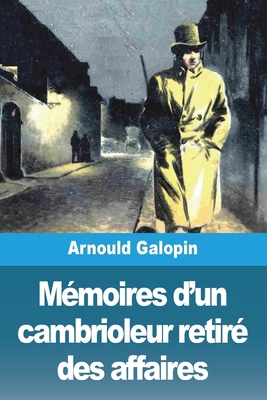 Mémoires d'un cambrioleur retiré des affaires [French] 3988816078 Book Cover