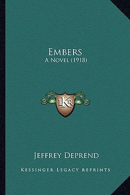 Embers: A Novel (1918) 1164633155 Book Cover