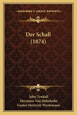 Der Schall (1874) [German] 1167671856 Book Cover
