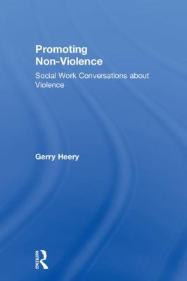Promoting Non-Violence: Social Work Conversatio... 1138097551 Book Cover