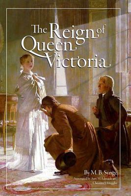 The Reign of Queen Victoria (Annotated) 1944435050 Book Cover