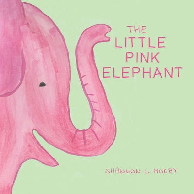 The Little Pink Elephant 0998711284 Book Cover