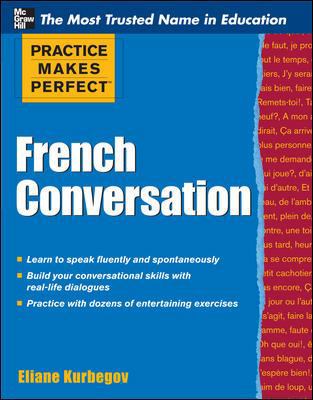 Practice Makes Perfect French Conversation (Pra... 0071770879 Book Cover