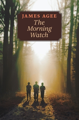 The Morning Watch 162138683X Book Cover