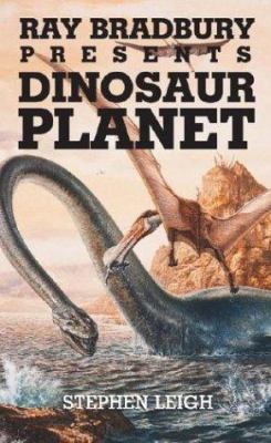 Ray Bradbury Presents Dinosaur Planet 0743486544 Book Cover