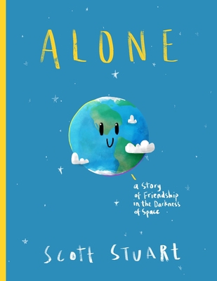 Alone: A Story of Friendship in the Darkness of... 1088983065 Book Cover