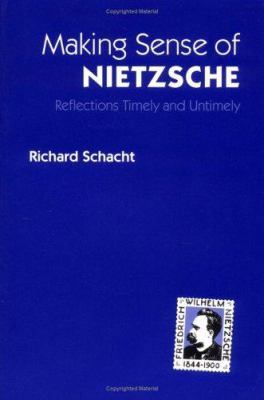 Making Sense of Nietzsche: Reflections Timely a... 0252064127 Book Cover