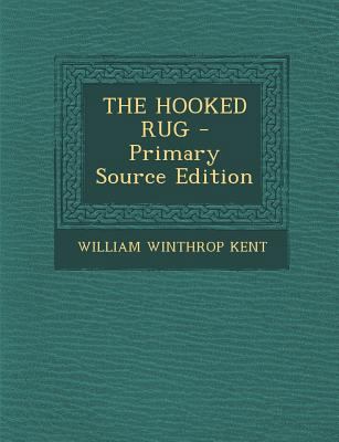 The Hooked Rug - Primary Source Edition 1293634964 Book Cover