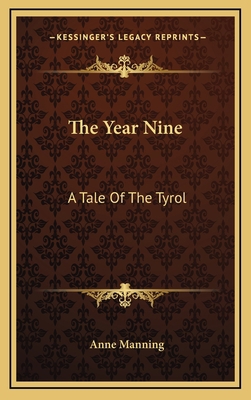 The Year Nine: A Tale of the Tyrol 1163644749 Book Cover