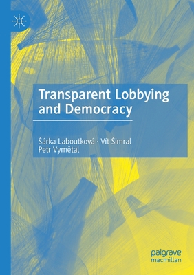 Transparent Lobbying and Democracy            Book Cover