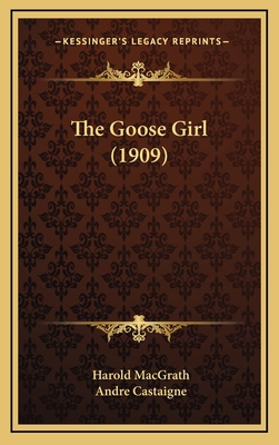 The Goose Girl (1909) 1167301242 Book Cover