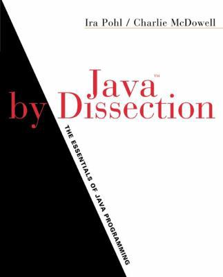 Java by Dissection: The Essentials of Java Prog... 0201751585 Book Cover
