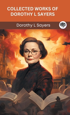 Collected Works of Dorothy L Sayers (Grapevine ... 936051554X Book Cover