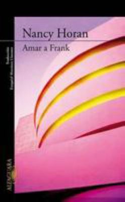 Amar A Frank [Spanish] 607110193X Book Cover