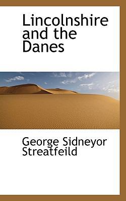 Lincolnshire and the Danes 1117531317 Book Cover