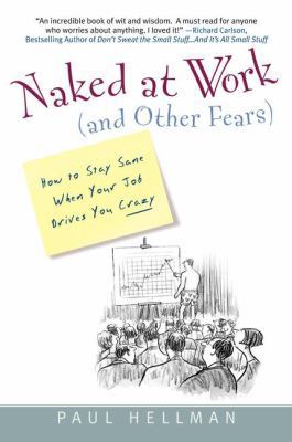 Naked at Work (and Other Fears): : How to Stay ... 0451207084 Book Cover