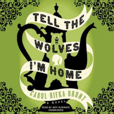 Tell the Wolves I'm Home 1470833441 Book Cover