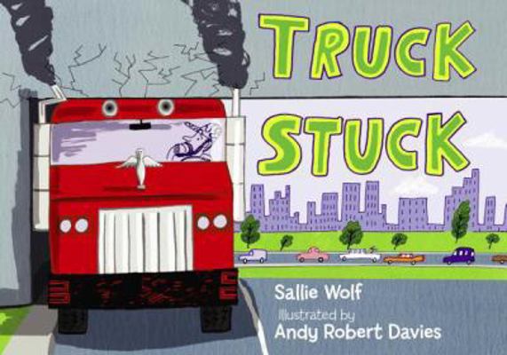 Truck Stuck 1580891195 Book Cover