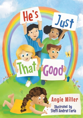 He's Just That Good B0B45C442G Book Cover