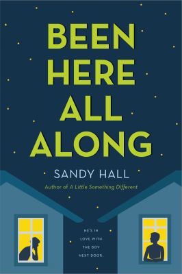 Been Here All Along: He's in Love with the Boy ... 1250100658 Book Cover