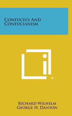 Confucius and Confucianism 1258850842 Book Cover