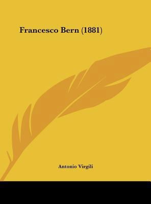 Francesco Bern (1881) 1161783628 Book Cover