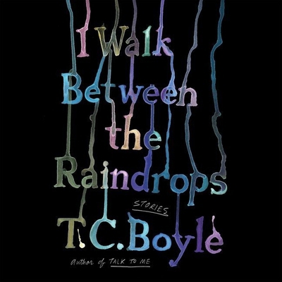 I Walk Between the Raindrops: Stories B09YJNXDPZ Book Cover
