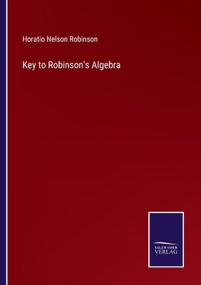 Key to Robinson's Algebra 3375152744 Book Cover