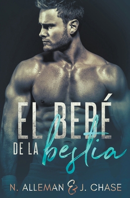 El Bebé de la Bestia [Spanish] B0CZQ57CPX Book Cover