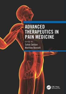 Advanced Therapeutics in Pain Medicine 1138585564 Book Cover