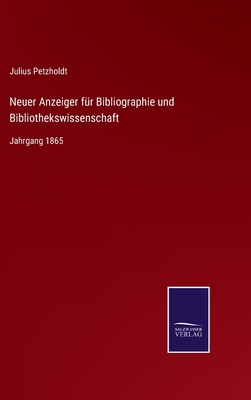Neuer Anzeiger für Bibliographie und Bibliothek... [German] 3375011113 Book Cover