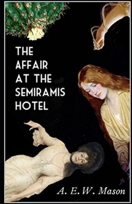 The Affair at the Semiramis Hotel Illustrated B0851M144C Book Cover