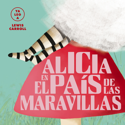 Alicia En El País de Las Maravillas [Spanish] 8418008431 Book Cover